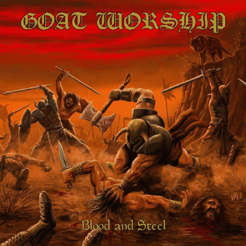 Goat Worship (BRA) : Blood and Steel